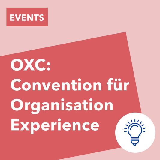 OXC: Convention für Organisation Experience 2025