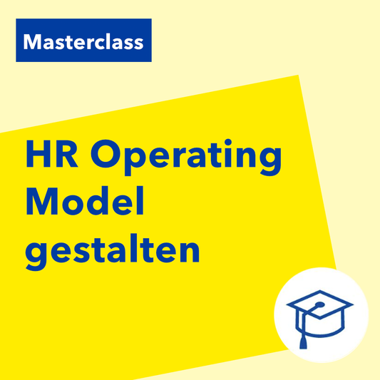 Masterclass „HR Operating Model gestalten“
